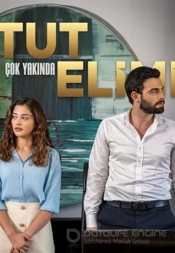 Держи мою руку 1-26, 27, 28 серия турецкий сериал на русском языке смотреть онлайн бесплатно все серии